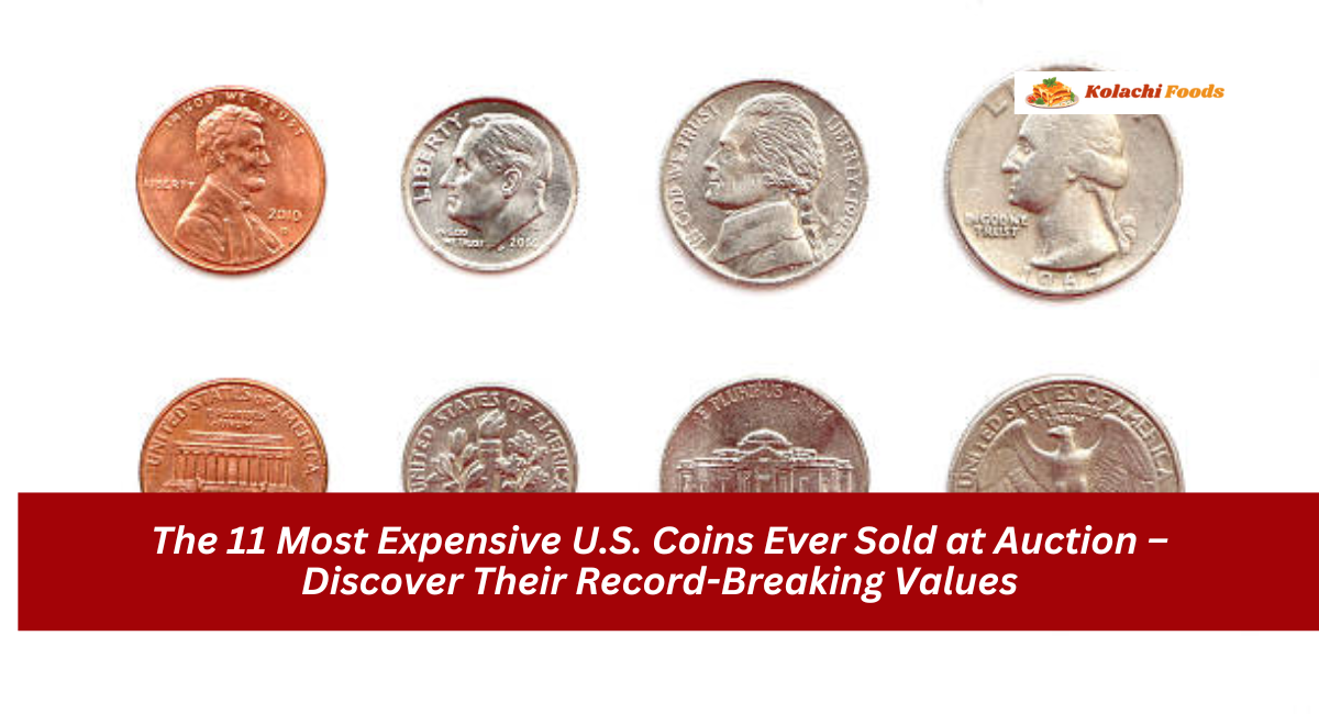 The 11 Most Expensive U.S. Coins Ever Sold at Auction – Discover Their Record-Breaking Values