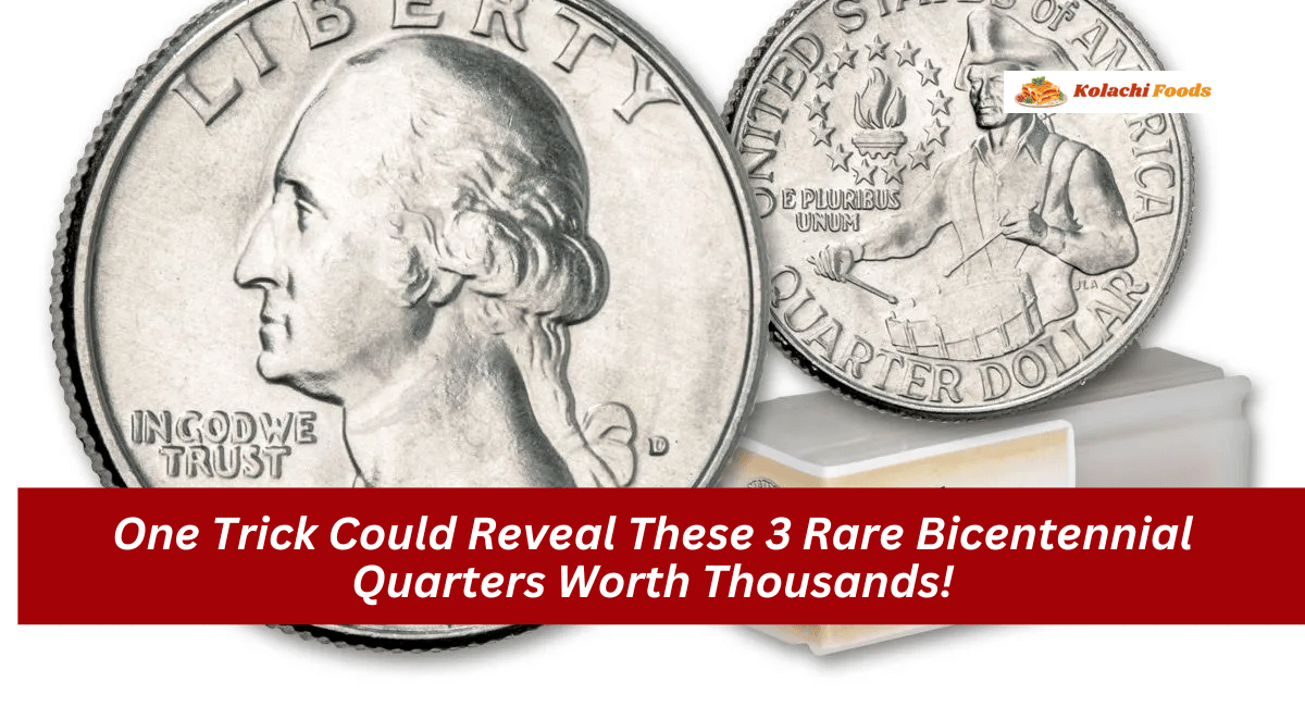 One Trick Could Reveal These 3 Rare Bicentennial Quarters Worth Thousands!