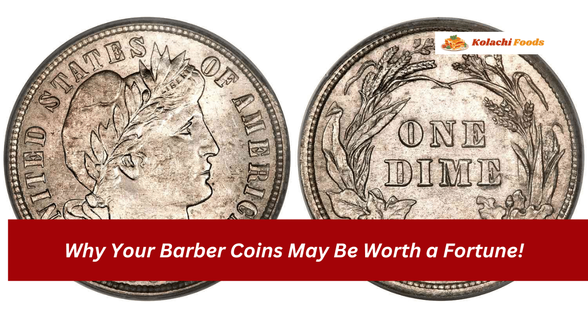 Why Your Barber Coins May Be Worth a Fortune!