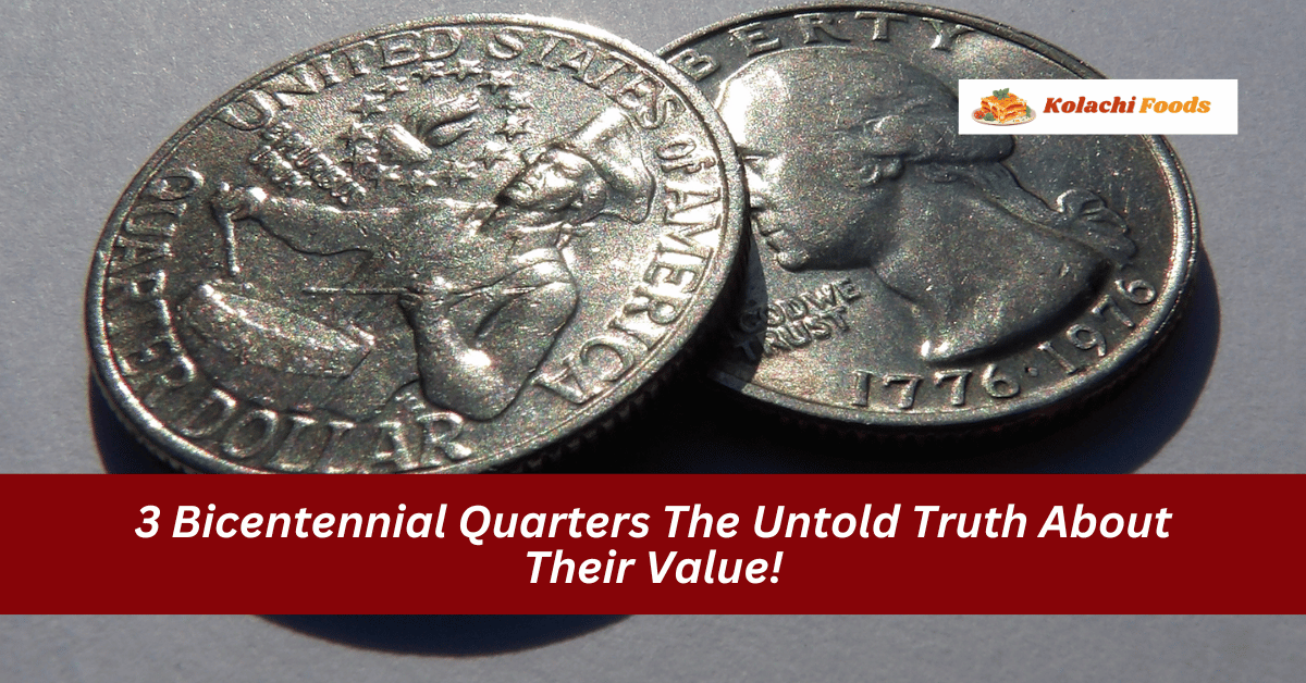 3 Bicentennial Quarters The Untold Truth About Their Value!