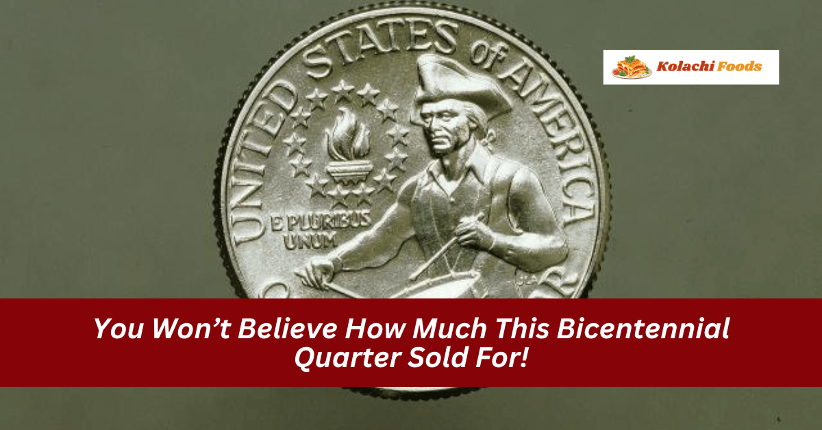 You Won’t Believe How Much This Bicentennial Quarter Sold For!