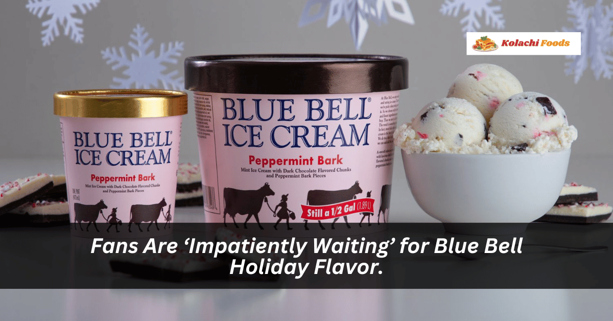 Fans Are ‘Impatiently Waiting’ for Blue Bell Holiday Flavor.